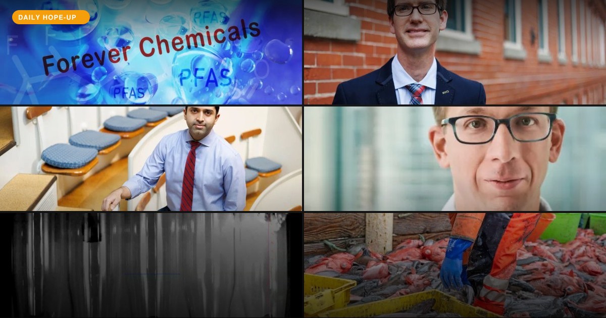 Today's Hope-Up: Scientists Are Cleaning Up, Powering Up, and Looking Way Ahead